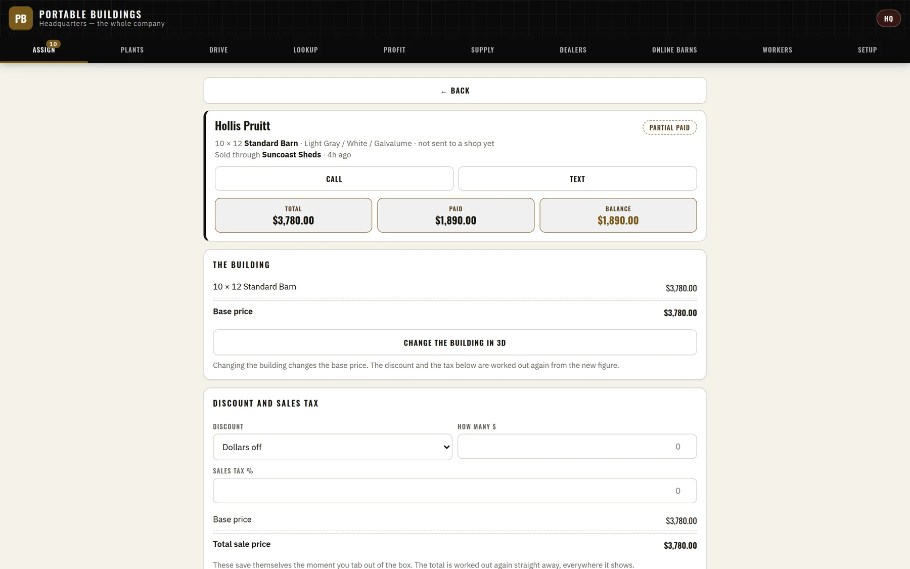 One order in Barnwright headquarters: the customer, the building, the discount and tax, every payment taken, and the invoice, on one screen.